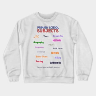 Primary School Subjects Crewneck Sweatshirt